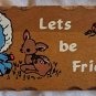 Vintage Wooden Wall Plague "Lets be Friends" 5-3/4"x2-3/4"x1/4"