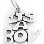 STERLING SILVER SOLID IT'S A BOY CHARM/PENDANT