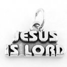 STERLING SILVER JESUS IS LORD CHARM/PENDANT