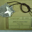 LONGABERGER 2004 FATHER'S DAY TIE ON #28157 NIP