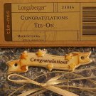 LONGABERGER CONGRATULATIONS TIE ON NIP #23064