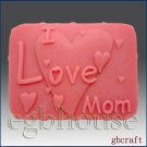 2D Silicone Soap Mold - I love Mom