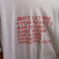 JUST LET ME STOP 2X T-SHIRT
