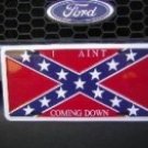 I AINT COMMING DOWN TAG