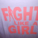 FIGHT LIKE A GIRL T-SHIRT X-LARGE