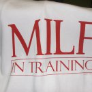 MILF I N T-SHIRT MED