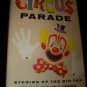 Vintage 1955 CIRCUS PARADE~Phyllis Fenner~HC/DJ Book