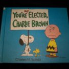 Vintage 1973 You're Not Elected Charlie Brown 1st Edition Book