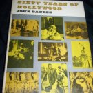 SIXTY YEARS OF HOLLYWOOD John Baxter HC/DJ Movie Book