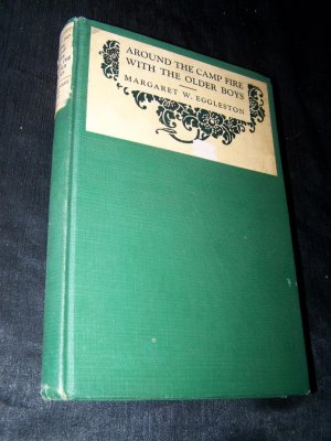 Vintage AROUND THE CAMP FIRE WITH THE OLDER BOYS Book
