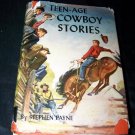 Vintage 1949 TEEN-AGE COWBOY STORIES Stephen Payne Book