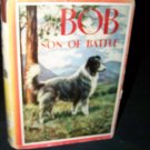 Vintage BOB SON OF BATTLE Alfred Ollivant Children's HC/DJ Book