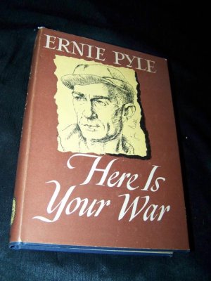 Vintage 1945 HERE IS YOUR WAR Ernie Pyle HC/DJ Book