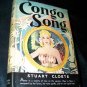 Vintage 1943 CONGO SONG Stuart Cloete HC/DJ Book