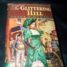 Vintage 1945 THE GLITTERING HILL Clyde F Murphy HC/DJ Book