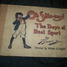 Antique OH SKIN-NAY Days of Real Sport~Claire Briggs~PF Volland Platinum Comic Book