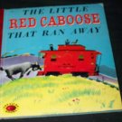 Vintage LITTLE RED CABOOSE THAT RAN AWAY Treasure Book