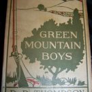 Antique GREEN MOUNTAIN BOYS D.P Thompson Book HC/DJ