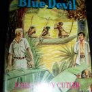 Vintage TOM STETSON AND THE BLUE DEVIL HC/DJ Book