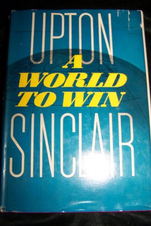 Vintage 1946 A WORLD TO WIN Upton Sinclair HC/DJ Book
