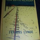 1910 The Taming of Red Butte Western Book~Francis Lynde