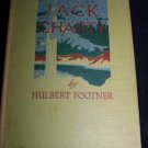 Antique 1915 JACK CHANTY Story Athabasca~Hulbert Footner~Book
