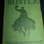Antique 1920s BUSTER William Patterson White Western Book