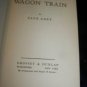 Vintage 1936 THE LOST WAGON TRAIN Zane Grey HC/DJ Book