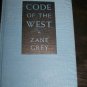 Vintage 1934 CODE OF THE WEST Zane Grey Dunlap HC Book