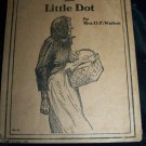 Antique Whiter Than Snow and Little Dot by Mrs. O.F. Walton Book