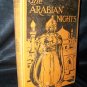 Antique 1925 THE ARABIAN NIGHTS HC Book Adeline H Bolton Illustrations Plates