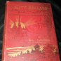 Antique 1886 CITY BALLADS by Will Carleton HC Book