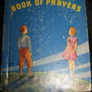 Vintage 1957 MY OWN BOOK OF PRAYERS  by Mary Alice Jones HC Book