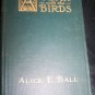 Antique 1916 A YEAR WITH THE BIRDS Alice Ball Color Illustrated Plate Book