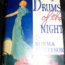 Vintage 1935 DRUMS OF THE NIGHT Norma Patterson HC/DJ Book