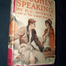 Vintage 1926 Roughly Speaking by  H.C. Witwer Book