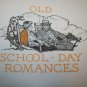 Antique 1909 OLD SCHOOL DAY ROMANCES James Whitcomb Riley HC Book