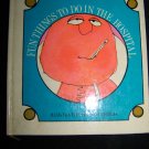 Vintage 1967 Fun Things to Do in the Hospital HC Hi-Brow Book Illustrated by Dan Henrich