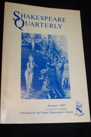 Shakespeare Quarterly Scholarly Journal Folger Library vol 36 #2 Summer 1985