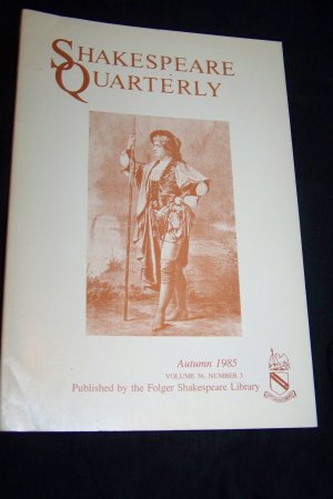 Shakespeare Quarterly Scholarly Journal Folger Library vol 36 #3 Autumn 1985