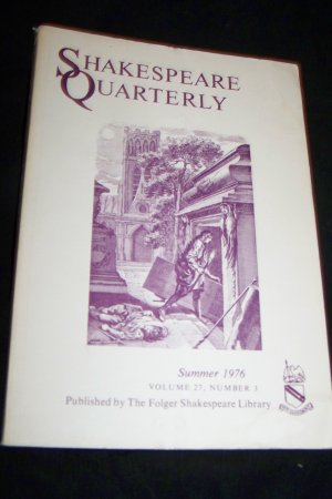 Shakespeare Quarterly Scholarly Journal Folger Library vol 27 #3 Summer 1976