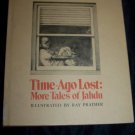 Vintage 1973 Time-Ago Lost: More Tales of Jahdu by Virginia Hamilton