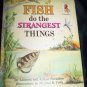 Vintage 1966 Fish Do the Strangest Things by Leonora & Arthur Hornblow, Michael Firth