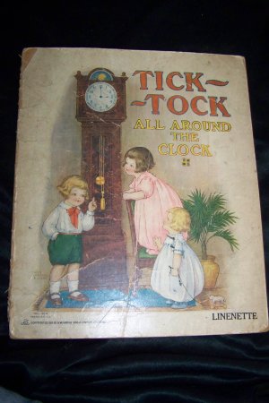 Antique Vintage TICK-TOCK All Around the Clock #814 Linenette Samuel Gabriel Book