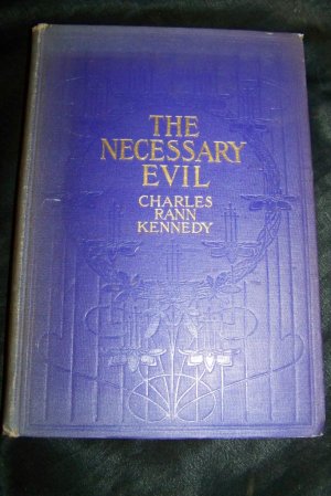 Antique THE NECESSARY EVIL Charles Rann Kennedy Play