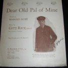 Antique Vintage 1918 DEAR OLD PAL OF MINE Gitz Rice WW1 Sheet Music