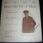 Antique Vintage 1918 DEAR OLD PAL OF MINE Gitz Rice WW1 Sheet Music