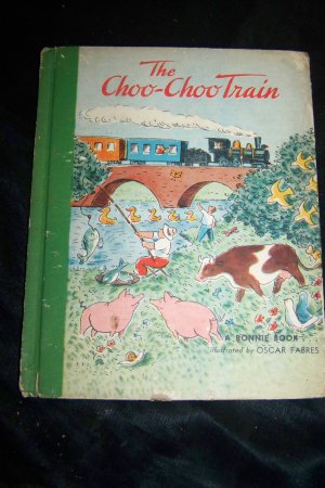 Vintage The Choo-Choo Train. a Bonnie Book Illustrated By Oscar Fabres