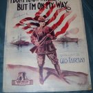 Vintage 1917 WWI I DON'T KNOW WHERE I'M GOING BUT I'M ON MY WAY Geo Fairman Soldier Sheet Music