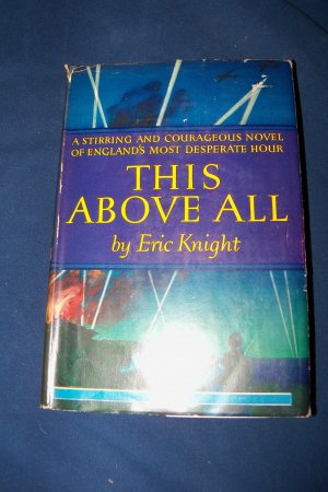 Vintage 1941 This Above All by Eric Knight HC/DJ Book